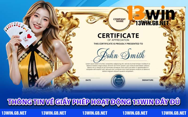 Thông tin về giấy phép hoạt động 13WIN đầy đủ