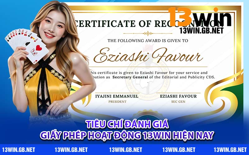 Tiêu chí đánh giá giấy phép hoạt động 13WIN hiện nay